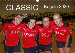 CLASSIC Kegeln 2020 (Wandkalender 2020 DIN A3 quer) von e.V.,  DKBC