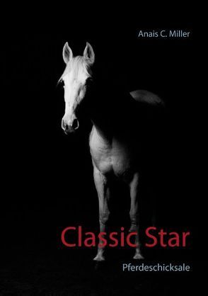 Classic Star von Miller,  Anais C.