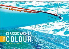 Classic Yachts Colour 2019 von Krauss,  Nico