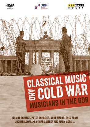 Classical Music and Cold War von Zintel,  Thomas