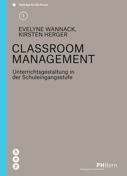 Classroom Management (E-Book) von Herger,  Kirsten, Wannack,  Evelyne