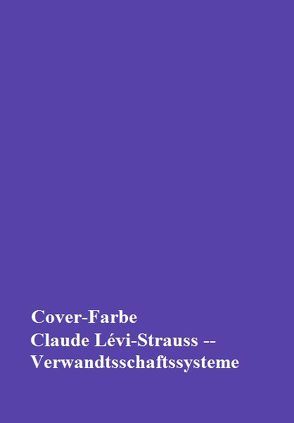 Claude Lévi-Strauss – Verwandschaftssysteme von Fischer,  Anton