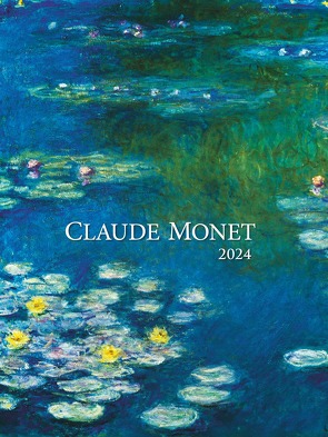 Claude Monet 2024 – Bild-Kalender 42×56 cm – Kunst-Kalender – Wand-Kalender – Malerei – Alpha Edition