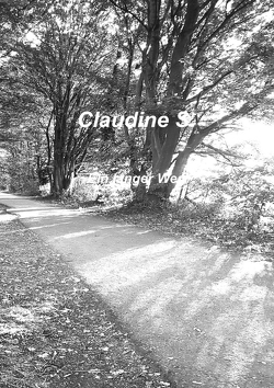 Claudine S. ~Ein langer Weg~ von S.,  Claudine