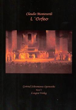 Claudio Monteverdi: L´Orfeo von Scheumann,  Gertrud