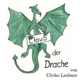 ClauS, der Drache von Leubner,  Ulrike