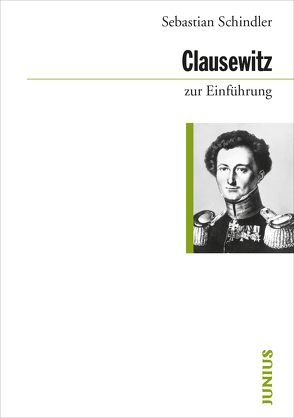 Clausewitz zur Einführung von Schindler,  Sebastian