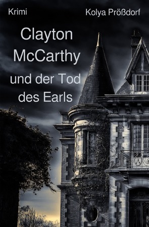 Clayton McCarthy / Clayton McCarthy und der Tod des Earls von Prößdorf,  Kolya