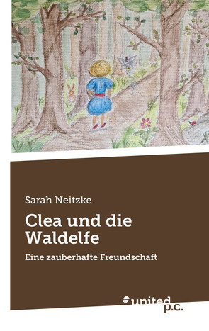 Clea und die Waldelfe von Neitzke,  Sarah