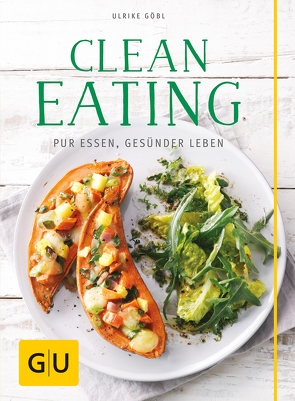 Clean Eating von Göbl,  Ulrike