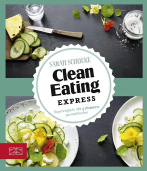 Clean Eating Express von Schocke,  Sarah