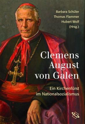 Clemens August von Galen von Flammer,  Thomas, Schüler,  Barbara, Wolf,  Hubert