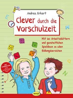 Clever durch die Vorschulzeit von Erkert,  Andrea, Leonhardt,  Bianka