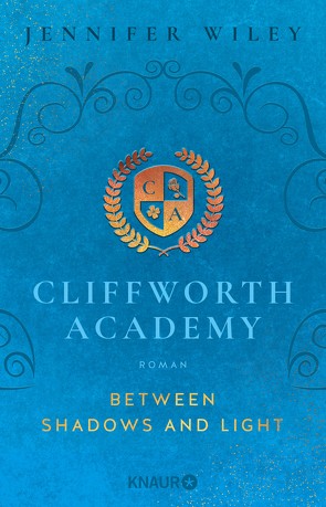 Cliffworth Academy – Between Shadows and Light von Wiley,  Jennifer