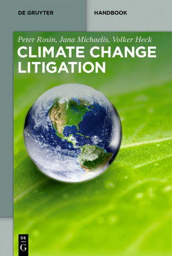 Climate Change Litigation von Heck,  Volker, Michaelis,  Jana, Rosin,  Peter