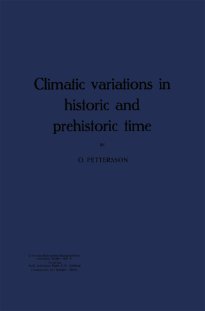 Climatic variations in historic and prehistoric time von Pettersson,  Otto