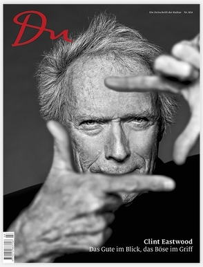 Clint Eastwood von Amis,  Martin, Chaillet,  Jean-Paul, David,  Thomas, DiCaprio,  Leonardo, Eastwood,  Clint, Fellmann,  Christoph, Gomringer,  Eugen, Heller,  Martin, Kniebe,  Tobias, Obrist,  Hans Ulrich, Prange,  Oliver, Vinken,  Barbara, Walder,  Martin, Wappler,  Nathalie