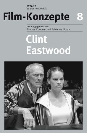 Clint Eastwood von Koebner,  Thomas, Liptay,  Fabienne, Mauer,  Roman