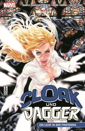 Cloak und Dagger: Ein Licht in der Finsternis von Baron,  Mike, Brooks,  Mark, Frisch,  Marc-Oliver, Hannigan,  Ed, Hidalgo,  Carolin, Maleev,  Alex, Mantlo,  Bill, Miyazawa,  Takeshi, Moore,  Stuart, Rios,  Emma, Spencer,  Nick, Vaughan,  Brian K.