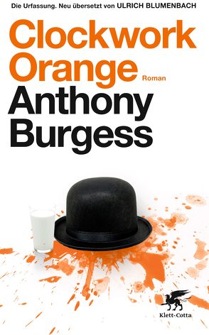 Clockwork Orange von Blumenbach,  Ulrich, Burgess,  Anthony