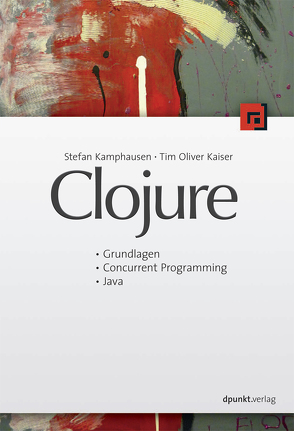 Clojure von Kaiser,  Tim Oliver, Kamphausen,  Stefan