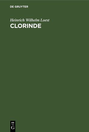 Clorinde von Loest,  Heinrich Wilhelm