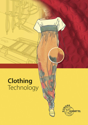 Clothing Technology von Eberle,  Hannelore, Gonser,  Elke, Hermeling,  Hermann, Hornberger,  Marianne, Kilgus,  Roland, Kupke,  Renate, Menzer,  Dieter, Moll,  Andrea, Ring,  Werner