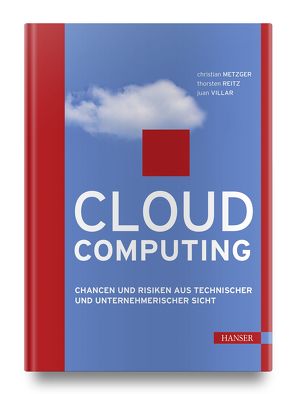 Cloud Computing von Metzger,  Christian, Reitz,  Thorsten, Villar,  Juan