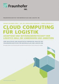 Cloud Computing für Logistik. von Lippmann,  Torben, Meinhardt,  Maren, Ten Hompel,  Michael