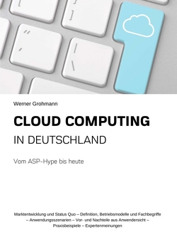 Cloud Computing in Deutschland von Grohmann,  Werner