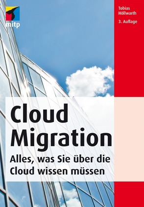 Cloud Migration von Höllwarth,  Tobias