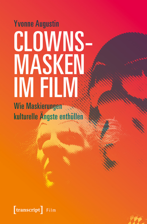 Clownsmasken im Film von Augustin,  Yvonne