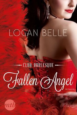 Club Burlesque – Fallen Angel von Belle,  Logan, Glasson,  Stella