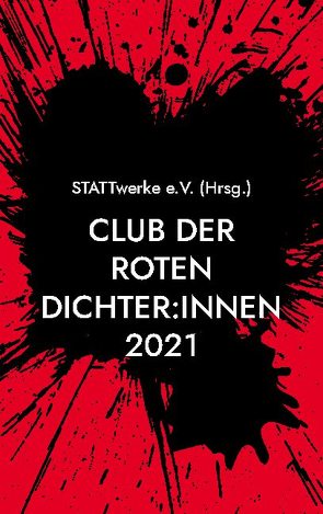 Club der roten Dichter:innen von (STATTwerke e.V.),  Club der roten Dichter:innen