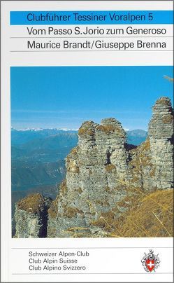 Clubführer Tessiner Voralpen 5 von Brandt,  Maurice, Brenna,  Giuseppe, Maur,  Willy auf der