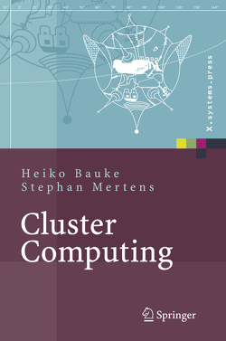 Cluster Computing von Bauke,  Heiko, Mertens,  Stephan