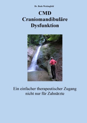 CMD – Craniomandibuläre Dysfunktion von Wettingfeld,  Bodo