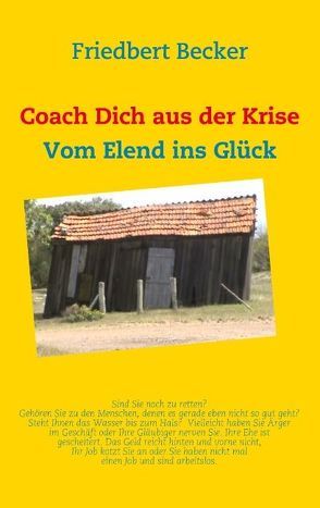 Coach Dich aus der Krise von Becker,  Friedbert