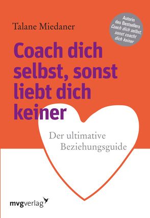 Coach dich selbst, sonst liebt dich keiner von Miedaner,  Talane