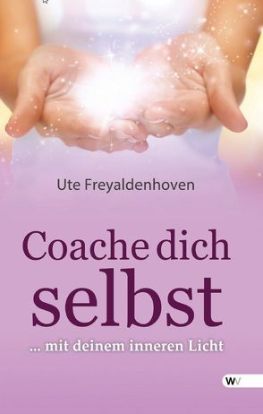 Coache dich selbst von Freyaldenhoven,  Ute