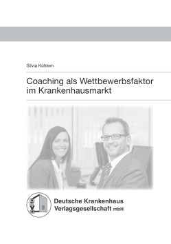 Coaching als Wettbewerbsfaktor von Kühlem,  Silvia