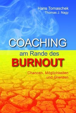 Coaching am Rande des Burnout von Lalouschek,  Wolfgang, Nagy,  Thomas J, Rathjen,  Dorothee, Tomaschek,  Johann, Varga von Kibéd,  Matthias, Wunderl,  Susanne