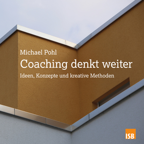 Coaching denkt weiter von Pohl,  Michael