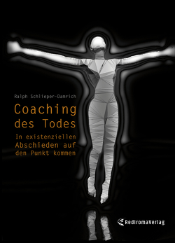 Coaching des Todes von Schlieper-Damrich,  Ralph