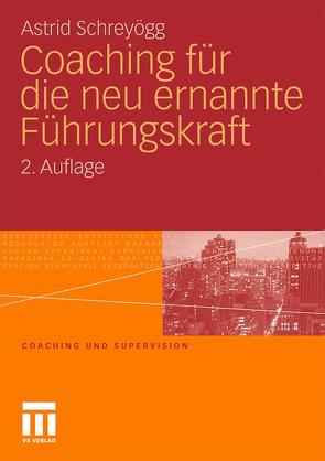 Coaching für die neu ernannte Führungskraft von Schreyögg,  Astrid