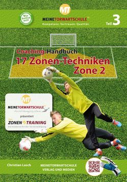 Coaching-Handbuch: 17 Zonen-Techniken (Zone 2) von Lasch,  Christian