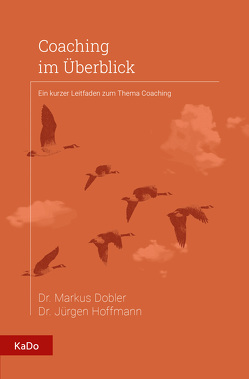 Coaching im Überblick von Dobler,  Dr. Markus, Hoffmann,  Jürgen