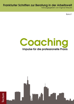 Coaching – Impulse für die professionelle Praxis von Maurer,  Ingmar