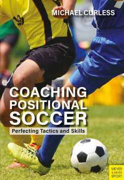 Coaching Positional Soccer von Curless,  Michael