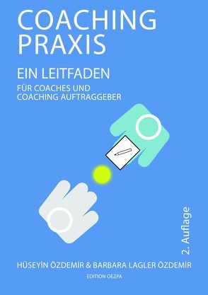 Coaching Praxis, 2. Auflage von Özdemir Lagler,  Barbara, Özdemir,  Dr.,  Hüseyin